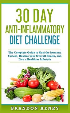 portada 30 day Anti- Inflammatory Challenge: The Complete Guide to Heal Your Immune System, Restore Your Overall Health, and Live a Healthier Lifestyle