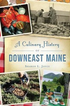 portada A Culinary History of Downeast Maine (in English)