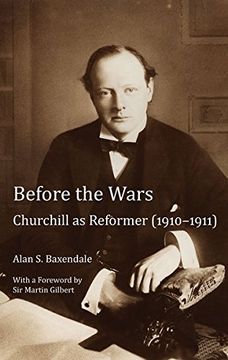 portada Before the Wars: Churchill as Reformer (1910 - 1911)- With a Foreword by Sir Martin Gilbert (in English)