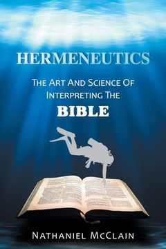 portada Hermeneutics: The Art and Science of Interpreting the Bible (in English)