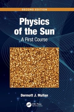 portada Physics of the Sun: A First Course (en Inglés)