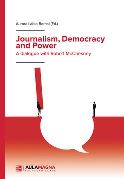 portada Journalism Democracy and Power a Dialogue With Robert Mcch (en Inglés)