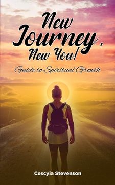 portada New Journey, New You!: Guide to Spiritual Growth (en Inglés)
