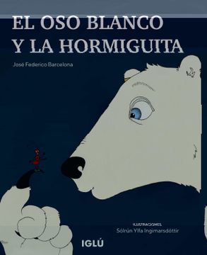 portada El oso Blanco y la Hormiguita