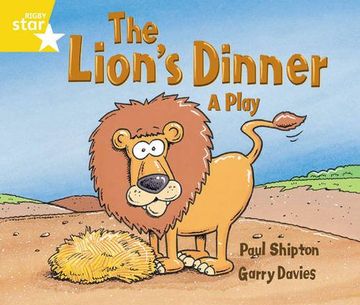 portada Rigby Star Guided 1 Yellow Level: The Lion's Dinner, a Play Pupil Book (Single)