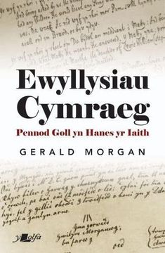 portada Ewyllysiau Cymraeg - Pennod Goll yn Hanes yr Iaith (en Galés)