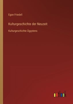 portada Kulturgeschichte der Neuzeit: Kulturgeschichte Ägyptens (en Alemán)