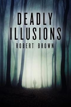 portada Deadly Illusions (en Inglés)