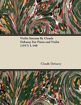 portada violin sonatas by claude debussy for piano and violin (1917) l.140 (en Inglés)