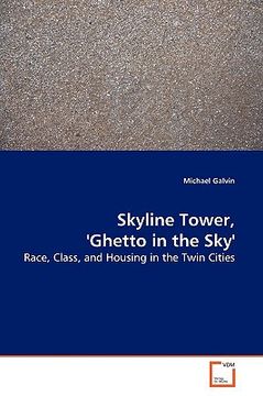 portada skyline tower, 'ghetto in the sky' (en Inglés)