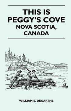 portada this is peggy's cove - nova scotia, canada (en Inglés)