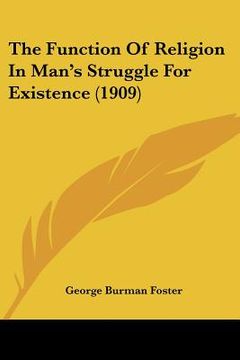 portada the function of religion in man's struggle for existence (1909) (en Inglés)