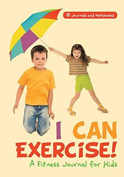 portada I can Exercise! A Fitness Journal for Kids (en Inglés)
