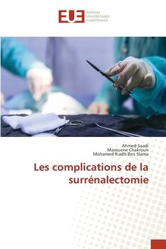 portada Les complications de la surrénalectomie (en Francés)