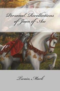 portada Personal Recollections of Joan of Arc
