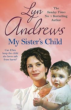 portada My Sister's Child: A gripping saga of danger, abandonment and undying devotion (Emma Pack Size)