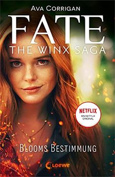 portada Fate - the Winx Saga (Band 1) - Blooms Bestimmung: Das Buch zum Serienhit auf Netflix (en Alemán)