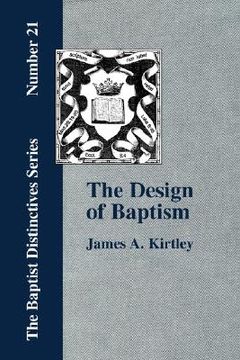 portada the design of baptism, viewed in its doctrinal relations (en Inglés)