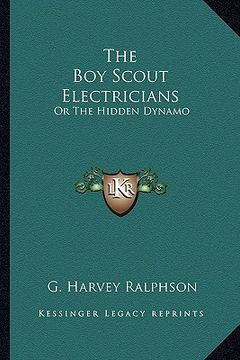 portada the boy scout electricians: or the hidden dynamo (en Inglés)