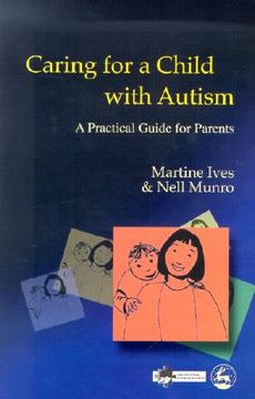 portada Caring for a Child with Autism: A Practical Guide for Parents (in English)