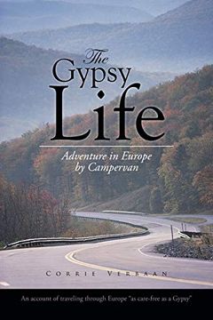 portada The Gypsy Life: Adventure in Europe by Campervan (en Inglés)