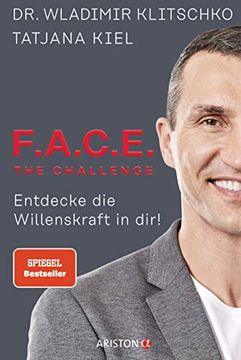 portada F. A. C. E. The Challenge: Entdecke die Willenskraft in Dir! (en Alemán)