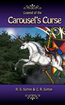 portada legend of the carousel's curse (en Inglés)