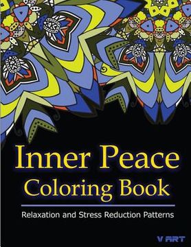 portada Inner Peace Coloring Book: Coloring Books for Adults Relaxation: Relaxation & Stress Reduction Patterns (en Inglés)