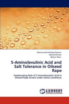 portada 5-aminolevulinic acid and salt tolerance in oilseed rape (en Inglés)