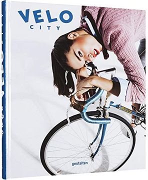 portada Velo City: Bicycle Culture and City Life: Bicycle Culture and Style (in English)