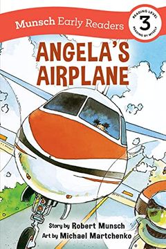 portada Angela'S Airplane Early Reader: (Munsch Early Reader) (Munsch Early Readers) (in English)
