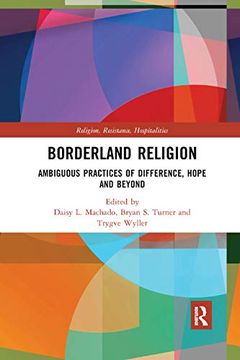 portada Borderland Religion: Ambiguous Practices of Difference, Hope and Beyond (Religion, Resistance, Hospitalities) (en Inglés)