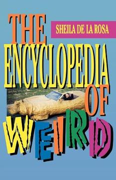 portada the encyclopedia of weird (en Inglés)