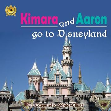 portada Kimara and Aaron Go to Disneyland (in English)