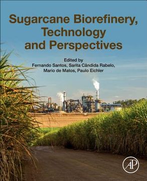 portada Sugarcane Biorefinery, Technology and Perspectives (en Inglés)
