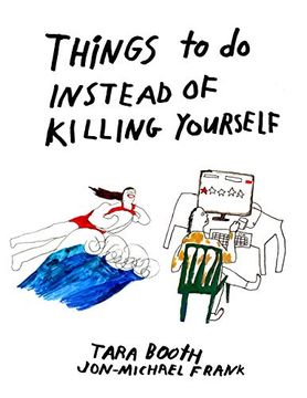 portada Things to do Instead of Killing Yourself 