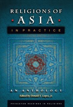 portada Religions of Asia in Practice: An Anthology (Princeton Readings in Religions) (en Inglés)