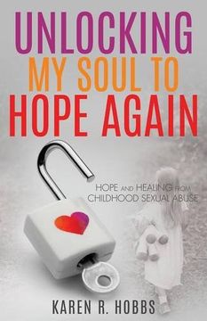 portada Unlocking My Soul to Hope Again