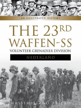 portada The 23rd Waffen SS Volunteer Panzer Grenadier Division Nederland: An Illustrated History