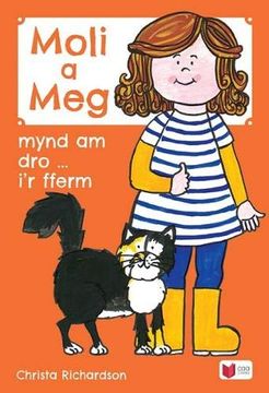portada Cyfres Moli a Meg: Mynd am dro Gyda Moli a meg I'R Fferm 