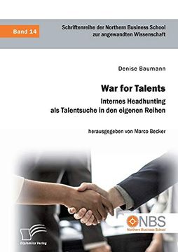 portada War for Talents. Internes Headhunting als Talentsuche in den Eigenen Reihen (in German)