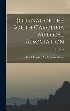 portada Journal of the South Carolina Medical Association; 45, (1949) (in English)