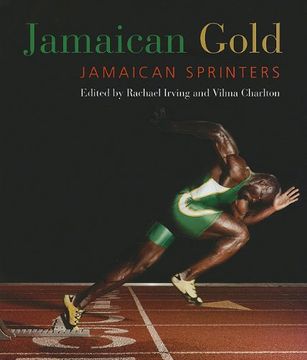 portada Jamaican Gold: Jamaican Sprinters (en Inglés)