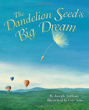 portada The Dandelion Seed's Big Dream (The Dandelion Seed Series)