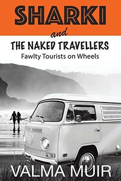 portada Sharki and the Naked Travellers: Fawlty Tourists on Wheels