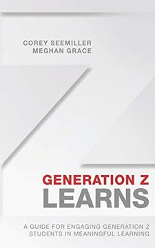 portada Generation z Learns: A Guide for Engaging Generation z Students in Meaningful Learning (en Inglés)