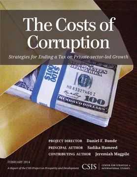 portada The Costs of Corruption: Strategies for Ending a Tax on Private-sector Growth (en Inglés)