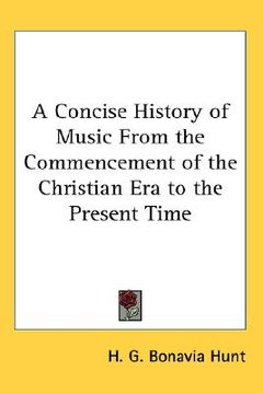 portada a concise history of music from the commencement of the christian era to the present time (en Inglés)