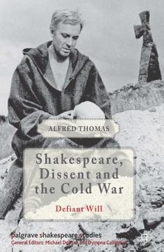 portada Shakespeare, Dissent, and the Cold War (en Inglés)