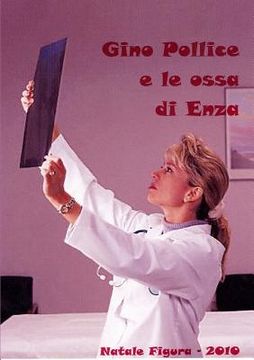 portada Gino Pollice e le ossa di Enza (en Italiano)